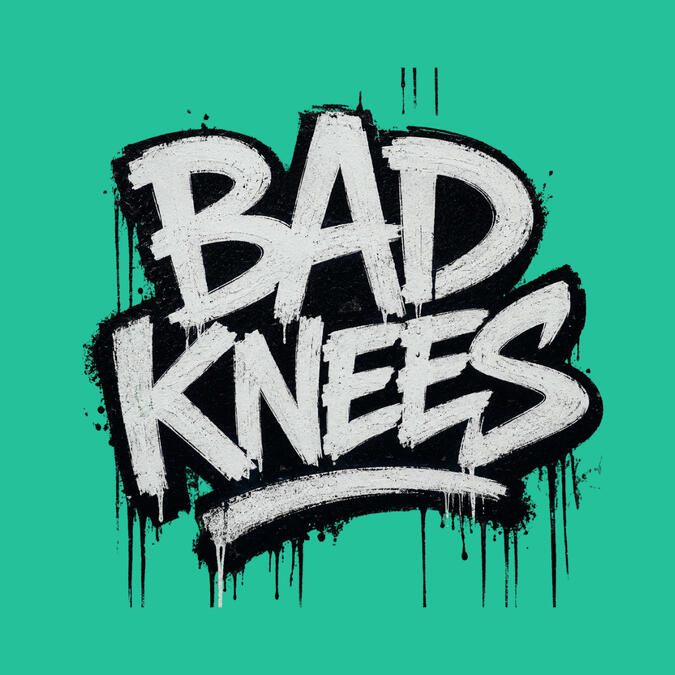 Bad Knees